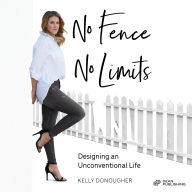 No Fence No Limits: Designing an Unconventional Life