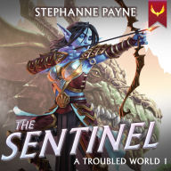 Sentinel: A LitRPG Adventure