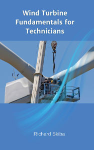 Wind Turbine Fundamentals for Technicians