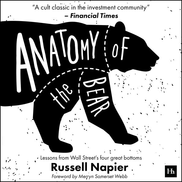 Anatomy of the Bear: Lessons from Wall Street's Four Great Bottoms