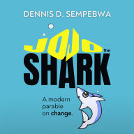 Jojo the Shark: A modern parable on change