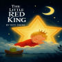 The Little Red King: by Roy Daine