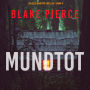 Mundtot (Ein Ella-Dark-Thriller - Band 4): Erzählerstimme digital synthetisiert
