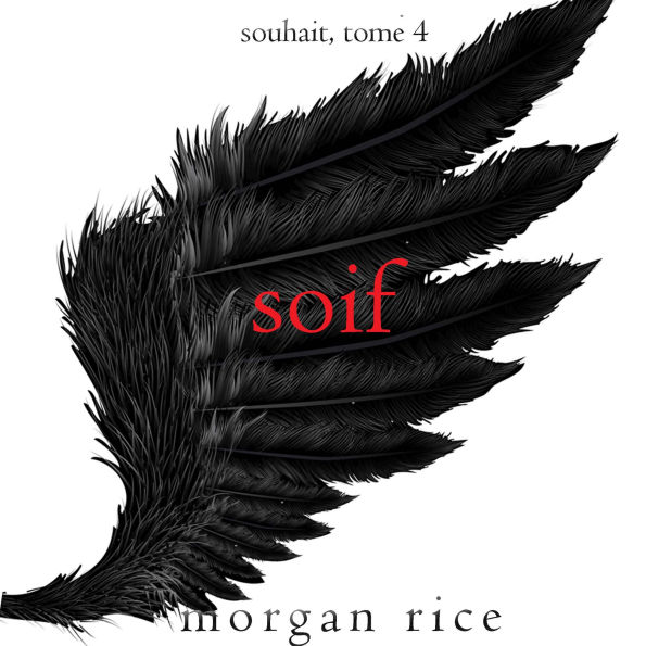 Soif (Souhait - Tome 4): Narration par une voix synthétisée