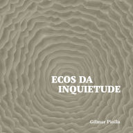 Ecos da Inquietude: Livro de poesias e haicais