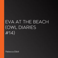 Eva at the Beach (Owl Diaries #14)