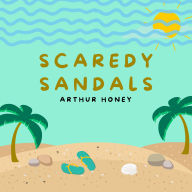 Scaredy Sandals