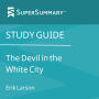 Study Guide: The Devil in the White City by Erik Larson (SuperSummary)