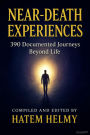 NEAR-DEATH EXPERIENCES (NDE): 269 Astonishing and true documented Near-Death Experiences