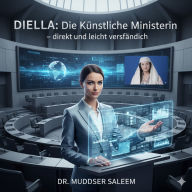 Diella: Die Künstliche Ministerin - direkt und leicht verständlich.