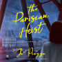 The Parisian Heist: A Novel