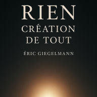Rien Création de Tout
