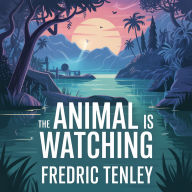 The Animal Is Watching