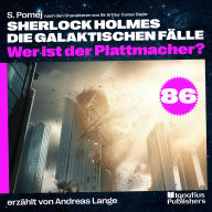Wer ist der Plattmacher? (Sherlock Holmes - Die galaktischen Fälle, Folge 86)