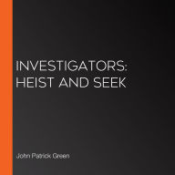 InvestiGators: Heist and Seek
