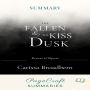 The Fallen and the Kiss of Dusk by Carissa Broadbent Audiobook Summary