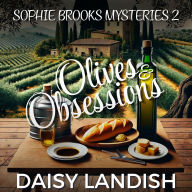 Olives and Obsessions: A Tuscan Cozy Mystery