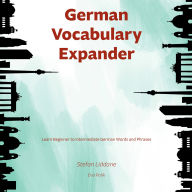 German Vocabulary Expander: Learn Beginner to Intermdiate German Words and Phrases