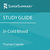 Study Guide: In Cold Blood by Truman Capote (SuperSummary)