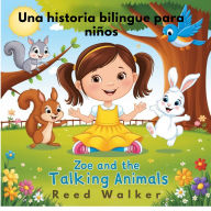 Zoe and the Talking Animals: Una historia bilingüe para niños