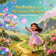 Burbujita y las Burbujas Mágicas