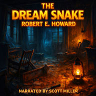 The Dream Snake: Nightmares That Linger Beyond the Edge of Sleep
