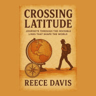 Crossing Latitude
