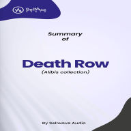 Summary of Death Row: Alibis collection (Abridged)