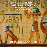 Voices of Eternity, the Ancient Egyptian Book of the Duat