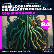 Cthulhus Rache (Sherlock Holmes - Die galaktischen Fälle, Folge 84)