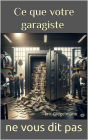 Ce que votre garagiste ne vous dit pas