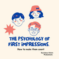 The Psychology of First Impressions: How to Make Them Count