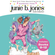 Junie B. Jones Audio Collection Books 9-12: Not A Crook; Party Animal; Beauty Shop Guy; Smells Something Fishy