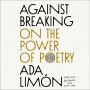 Against Breaking: On the Power of Poetry