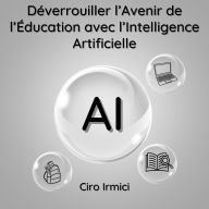 Déverrouiller l'Avenir de l'Éducation avec l'Intelligence Artificielle
