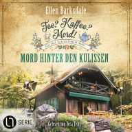 Mord hinter den Kulissen - Nathalie Ames ermittelt. Tee? Kaffee? Mord!, Folge 35 (Ungekürzt)