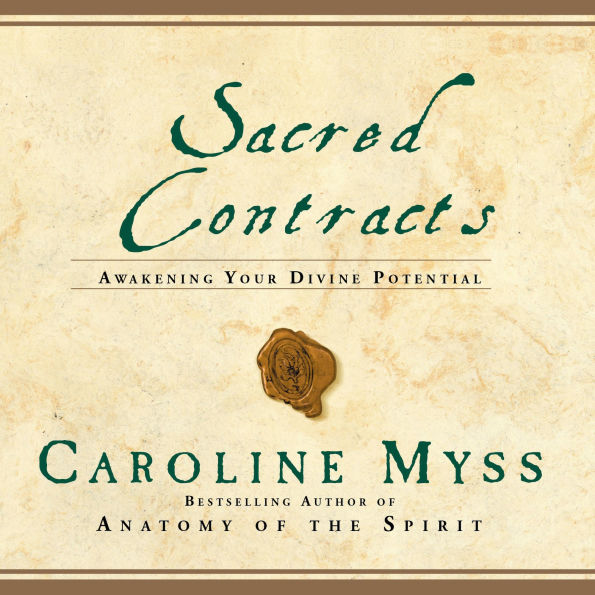 Sacred Contracts: Awakening Your Divine Potential