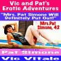Vic and Pat's Erotic Adventures “Mrs. Pat Simone Will Definitely Put Out!”