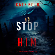 Stop Him (A Beth Drake FBI Suspense Thriller-Book One)