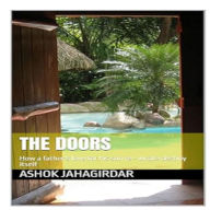 DOORS, THE - How a father's love for his son re - wrote destiny itself