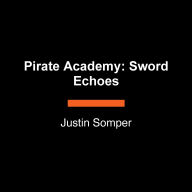 Pirate Academy: Sword Echoes