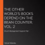 The Other World's Books Depend on the Bean Counter, Vol. 2: Church Management Support Plan
