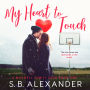 My Heart To Touch