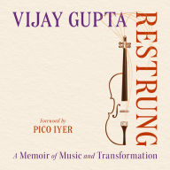 Restrung: A Memoir of Music and Transformation