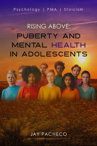 Rising Above: Puberty, Mental Health in Adolescents