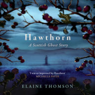 Hawthorn: A Scottish Ghost Story