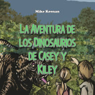 La Aventura de los Dinosaurios de Casey y Kiley