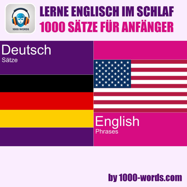 Lerne Englisch im Schlaf - 1000 Sätze für Anfänger