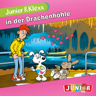 Junior & Klexx, Band 10: Junior & Klexx in der Drachenhöhle (Ungekürzt)