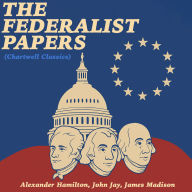 Federalist Papers, The (Chartwell Classics)